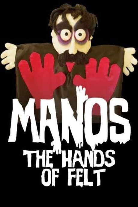 Manos: The Hands of Felt